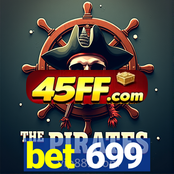 bet 699